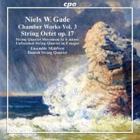 Gade: Chamber Works Vol. 3